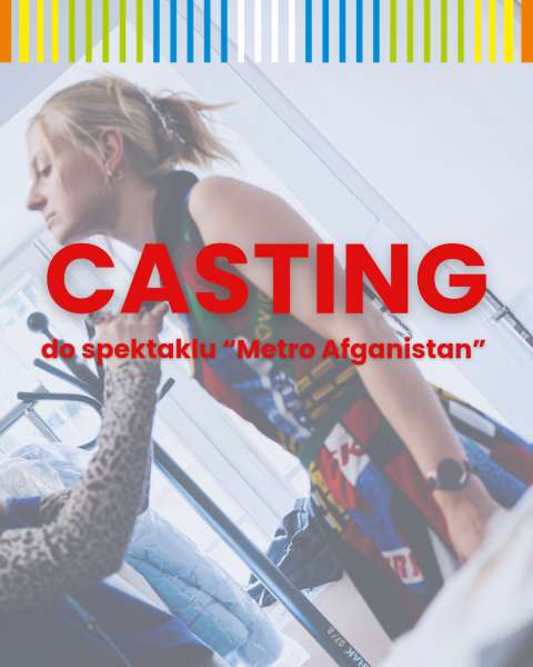Ogłaszamy CASTING do spektaklu 